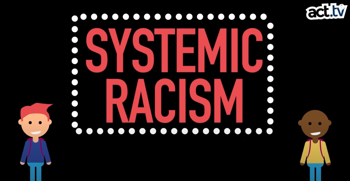 Systemic Racism Explained video from act.tv
