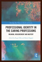 Professional Identity in the Caring Professions