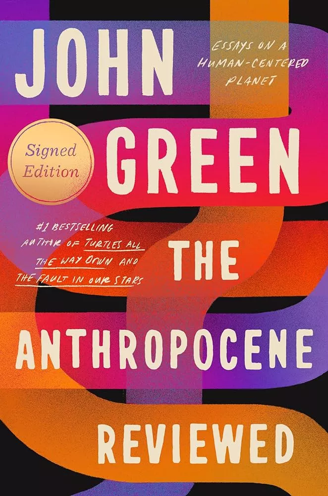 Book cover for John Green&#039;s The Anthropocene Reviewed