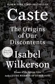 Book cover of Caste: The Origins of our discontents