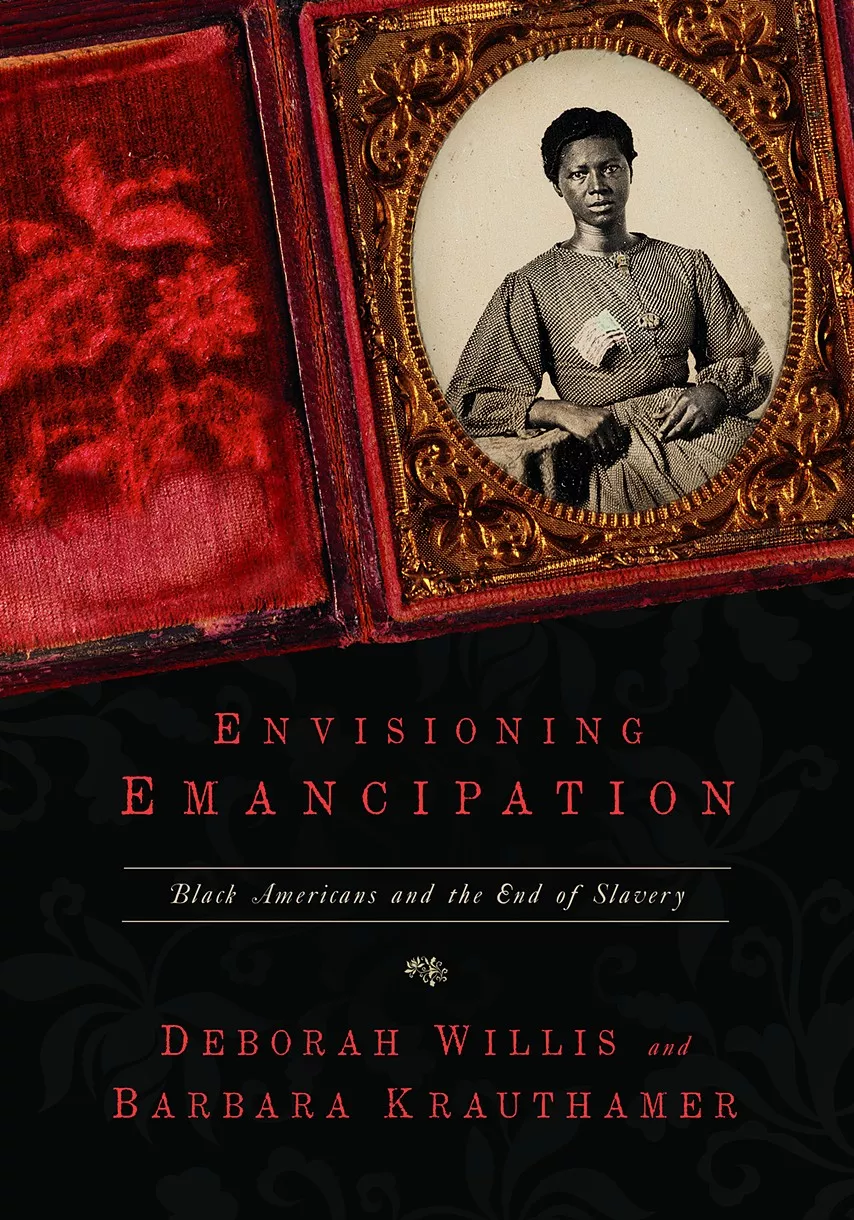 Book cover of Envisioning emancipation: Black Americans and the end of slavery